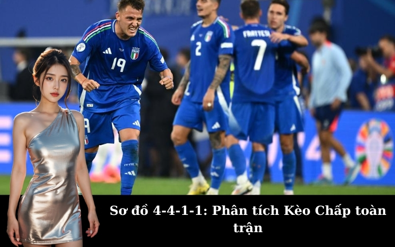 Sơ đồ 4-4-1-1: Phân tích Kèo Chấp toàn trận